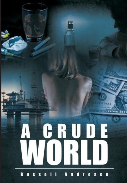 A Crude World