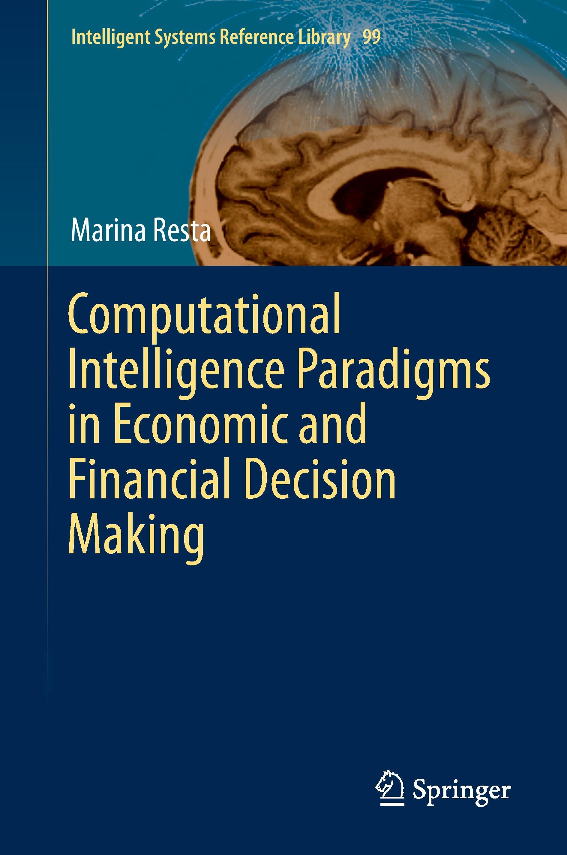 Computational Intelligence Paradigms in Economic and Financial Decision Making