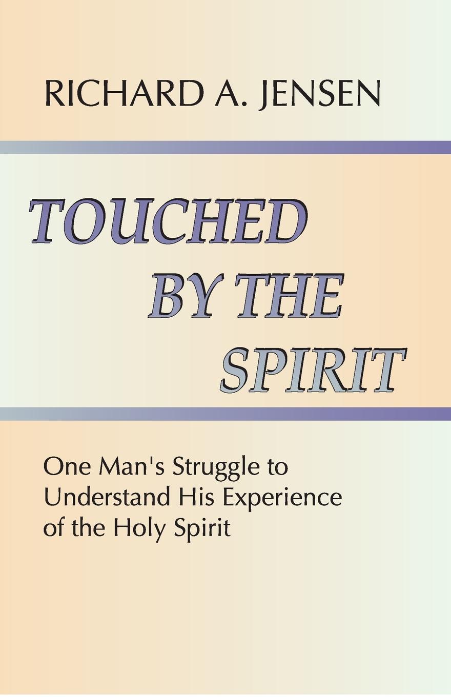 Touched by the Spirit