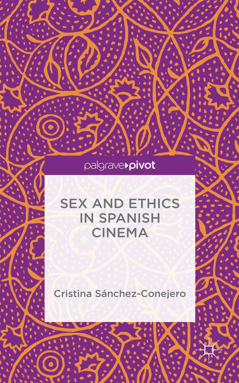 Sex and Ethics in Spanish Cinema