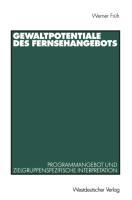 Gewaltpotentiale des Fernsehangebots