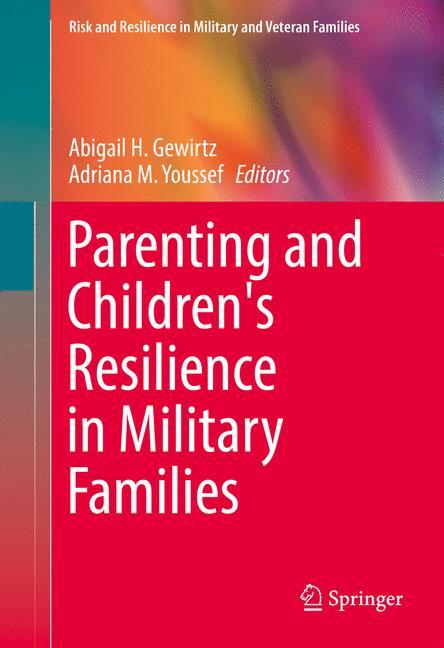 Parenting and Children's Resilience in Military Families