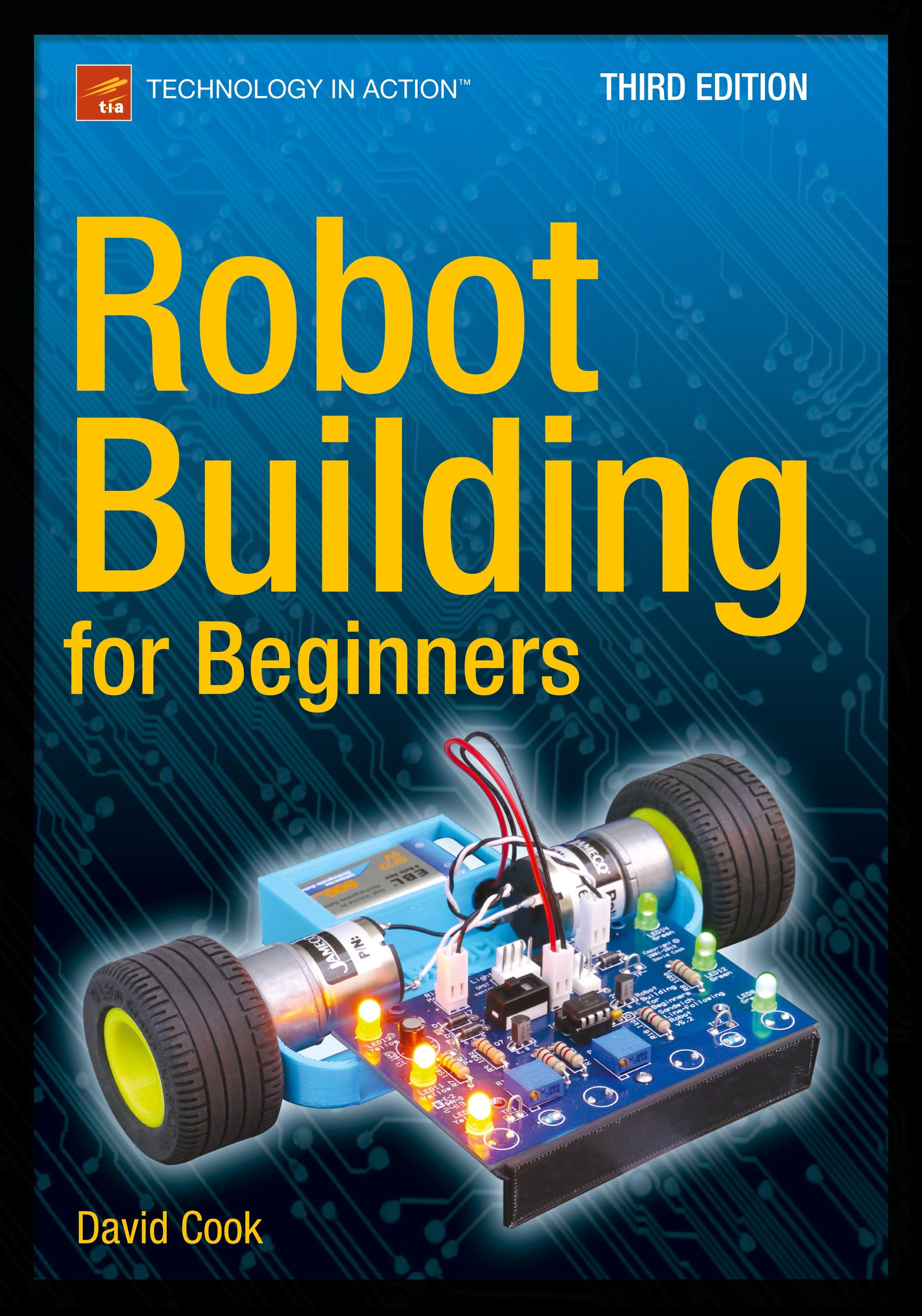 Robot Building for Beginners, Third Edition