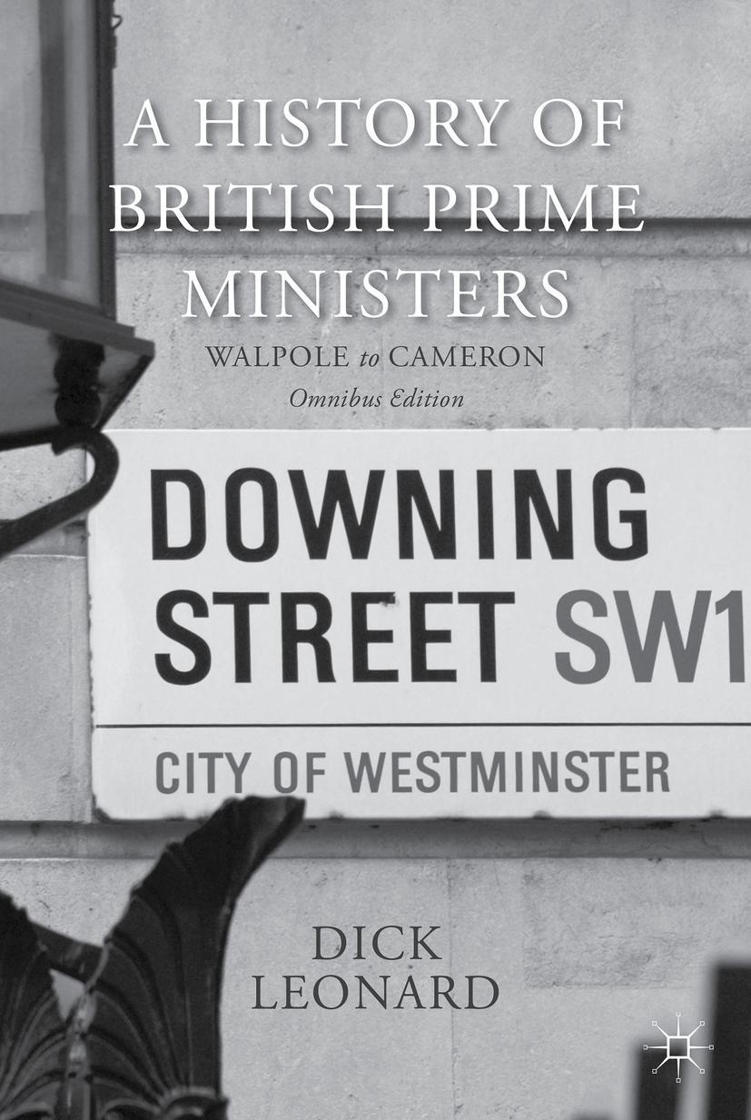 A History of British Prime Ministers (Omnibus Edition)