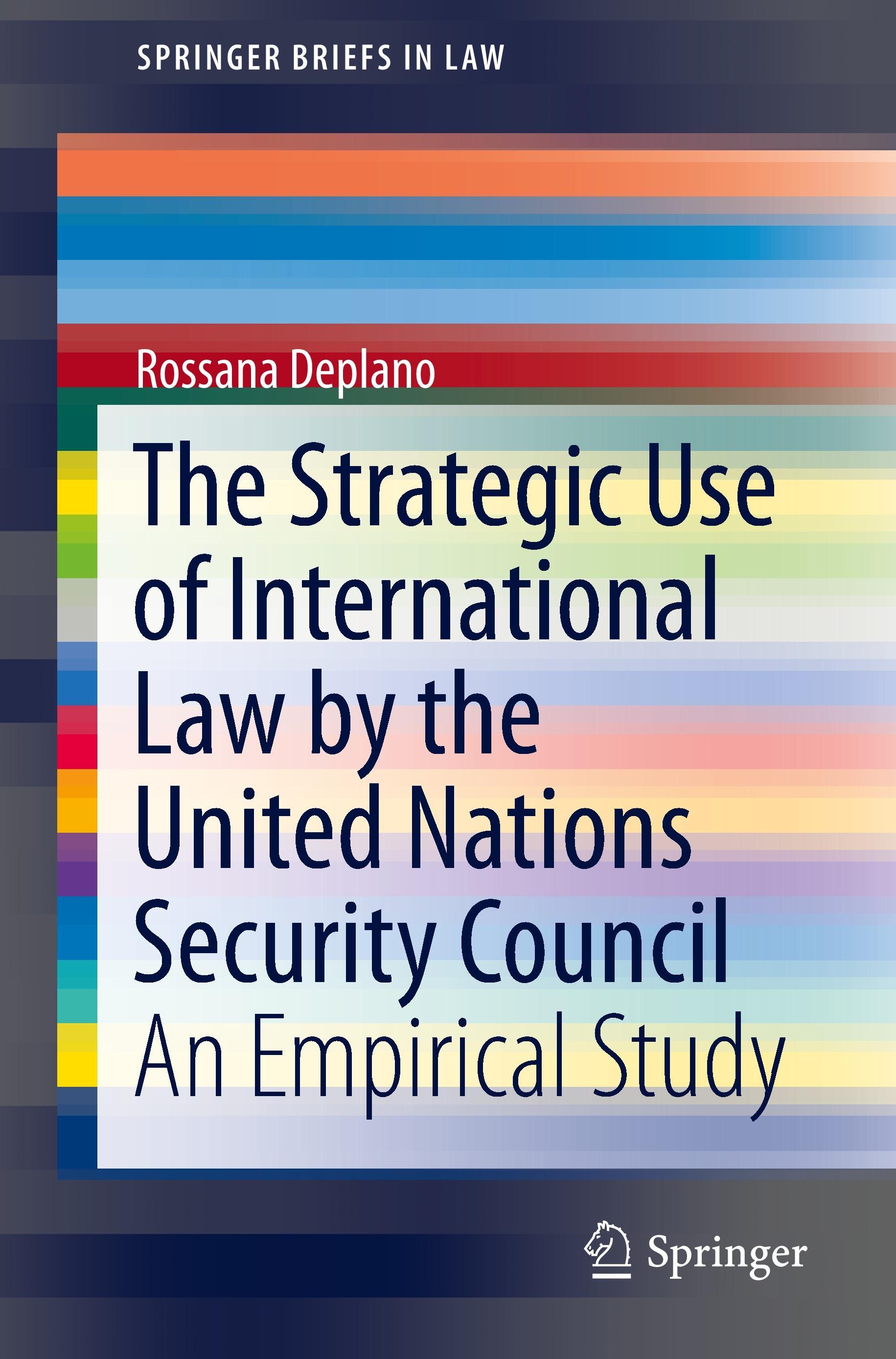 The Strategic Use of International Law by the United Nations Security Council