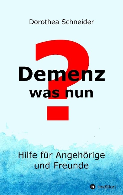 Demenz - was nun?