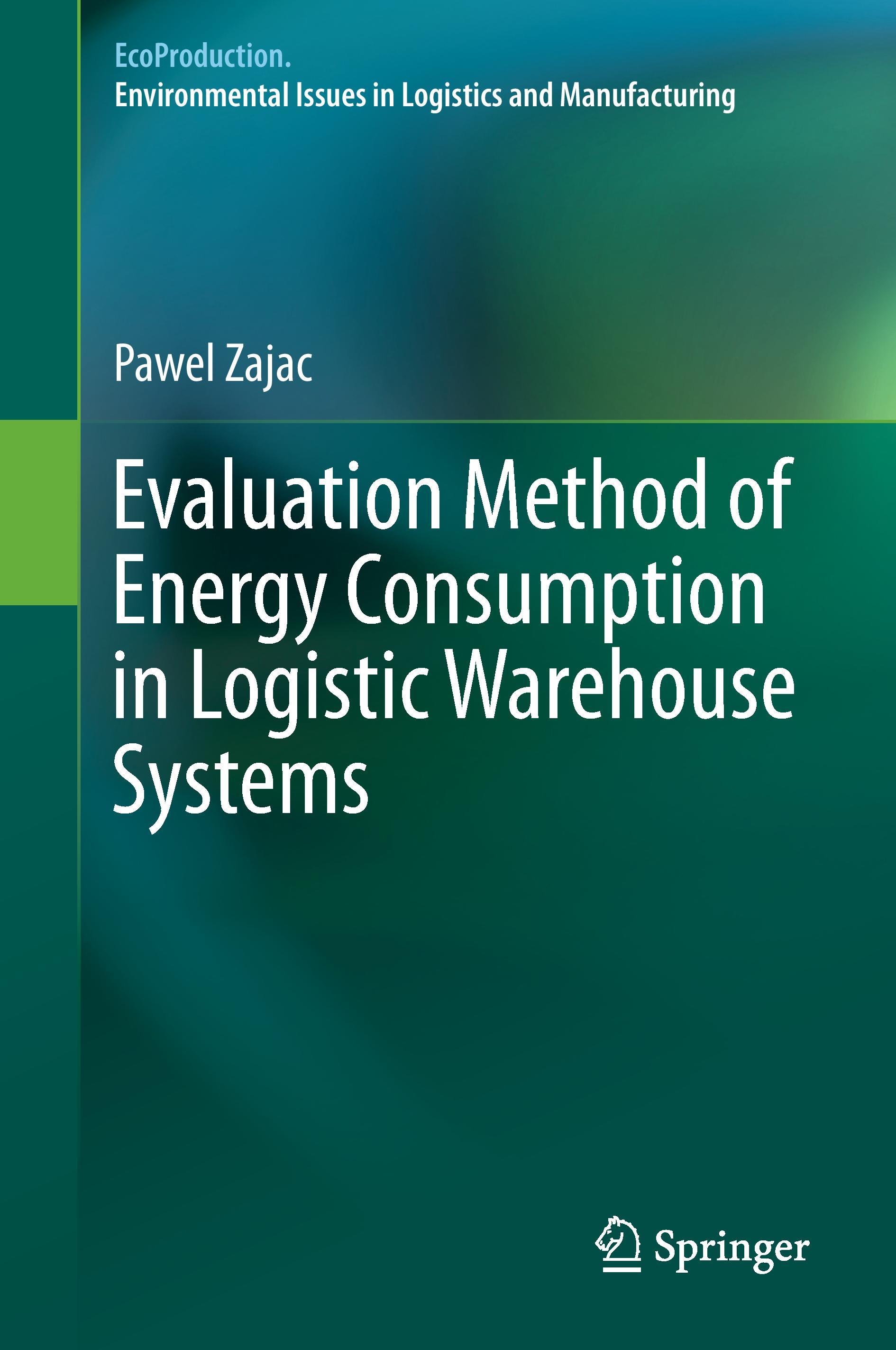 Evaluation Method of Energy Consumption in Logistic Warehouse Systems