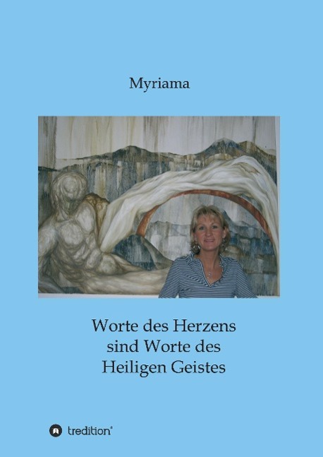 Worte des Herzens sind Worte des Heiligen Geistes