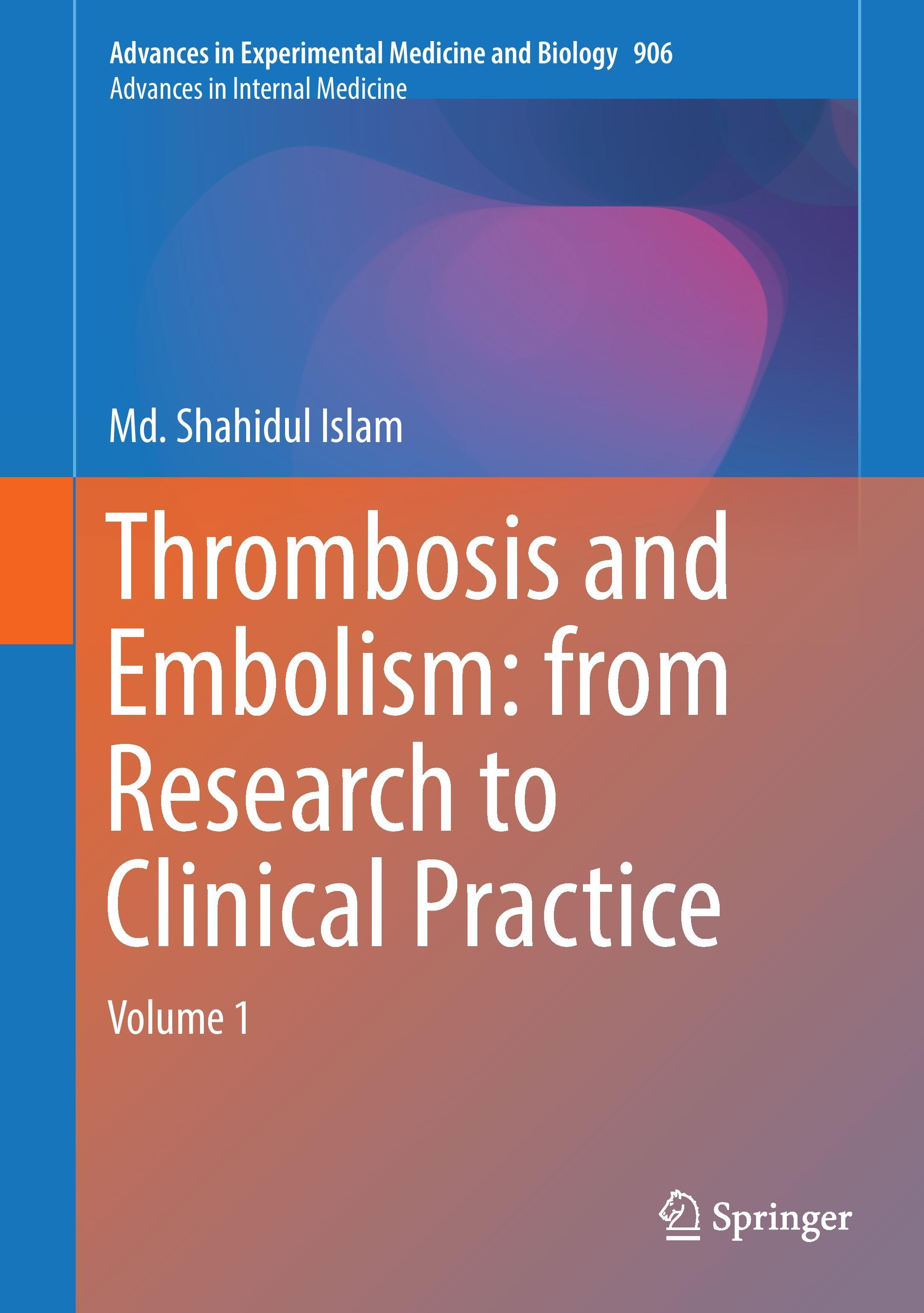 Thrombosis and Embolism: from Research to Clinical Practice