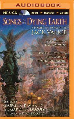 Songs of the Dying Earth: Stories in Honor of Jack Vance