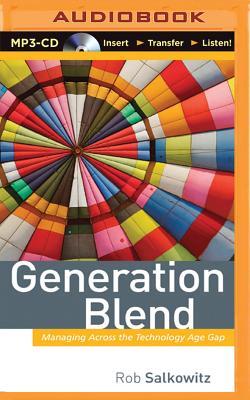 Generation Blend: Managing Across the Technology Age Gap