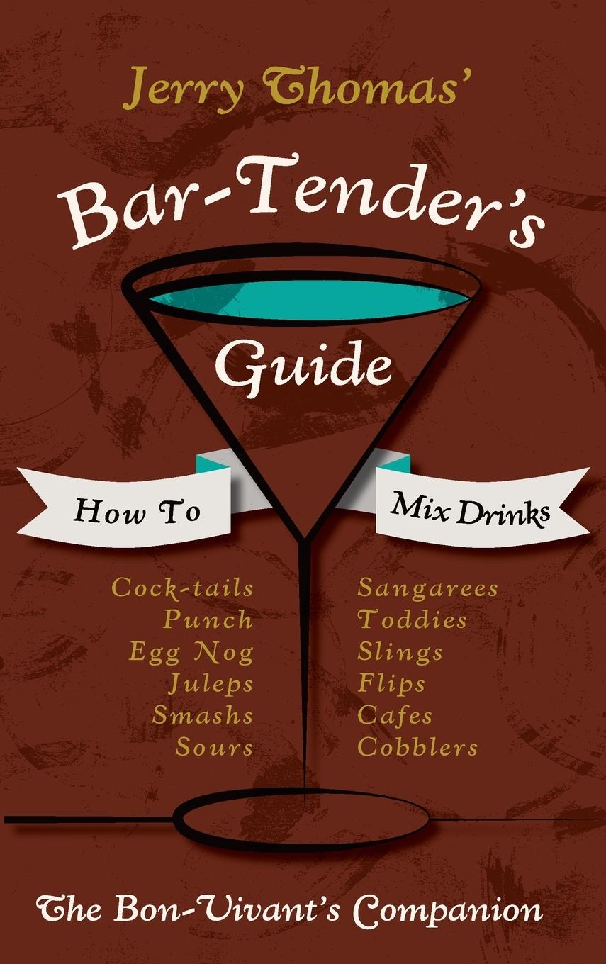 Jerry Thomas' Bartenders Guide