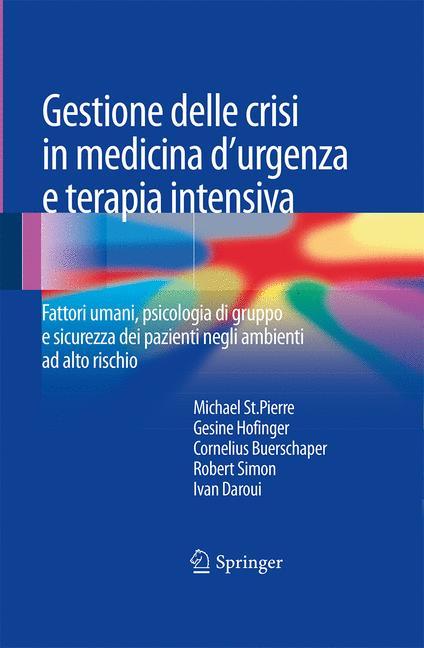 Gestione delle crisi in medicina d'urgenza e terapia intensiva