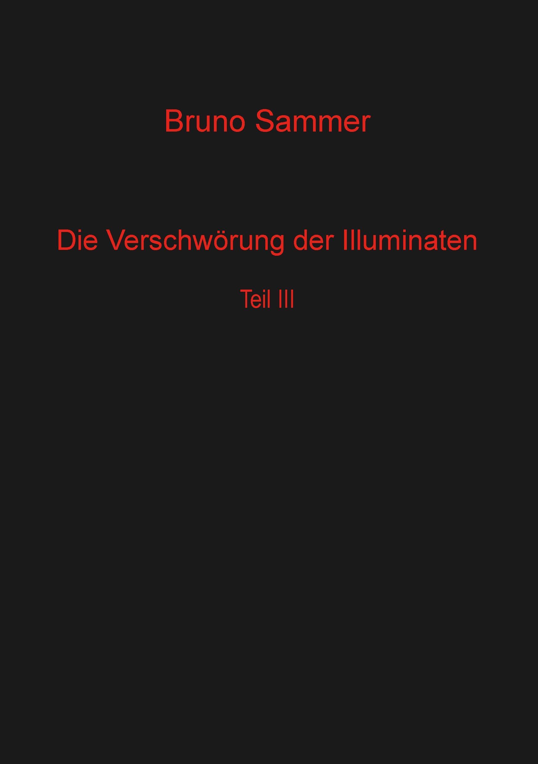 Die Verschwörung der Illuminaten  Teil 3