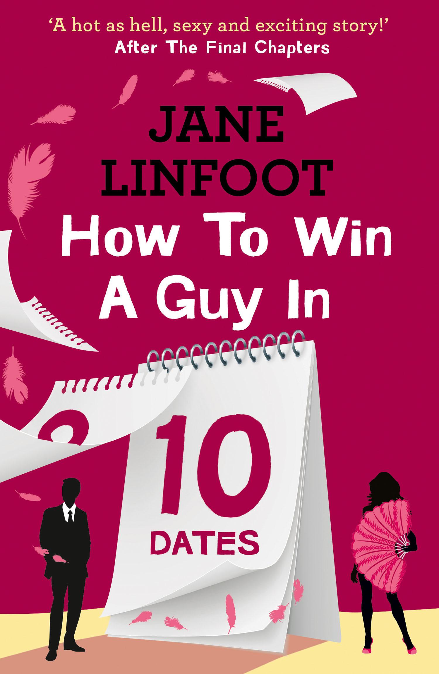 How to Win a Guy in 10 Dates