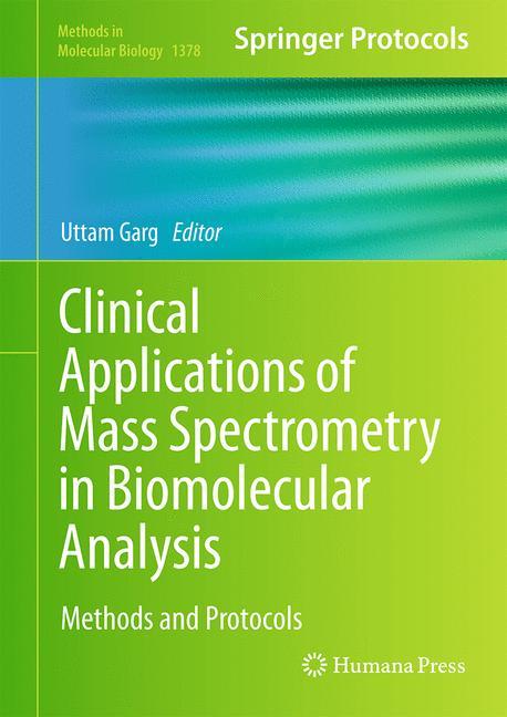 Clinical Applications of Mass Spectrometry in Biomolecular Analysis