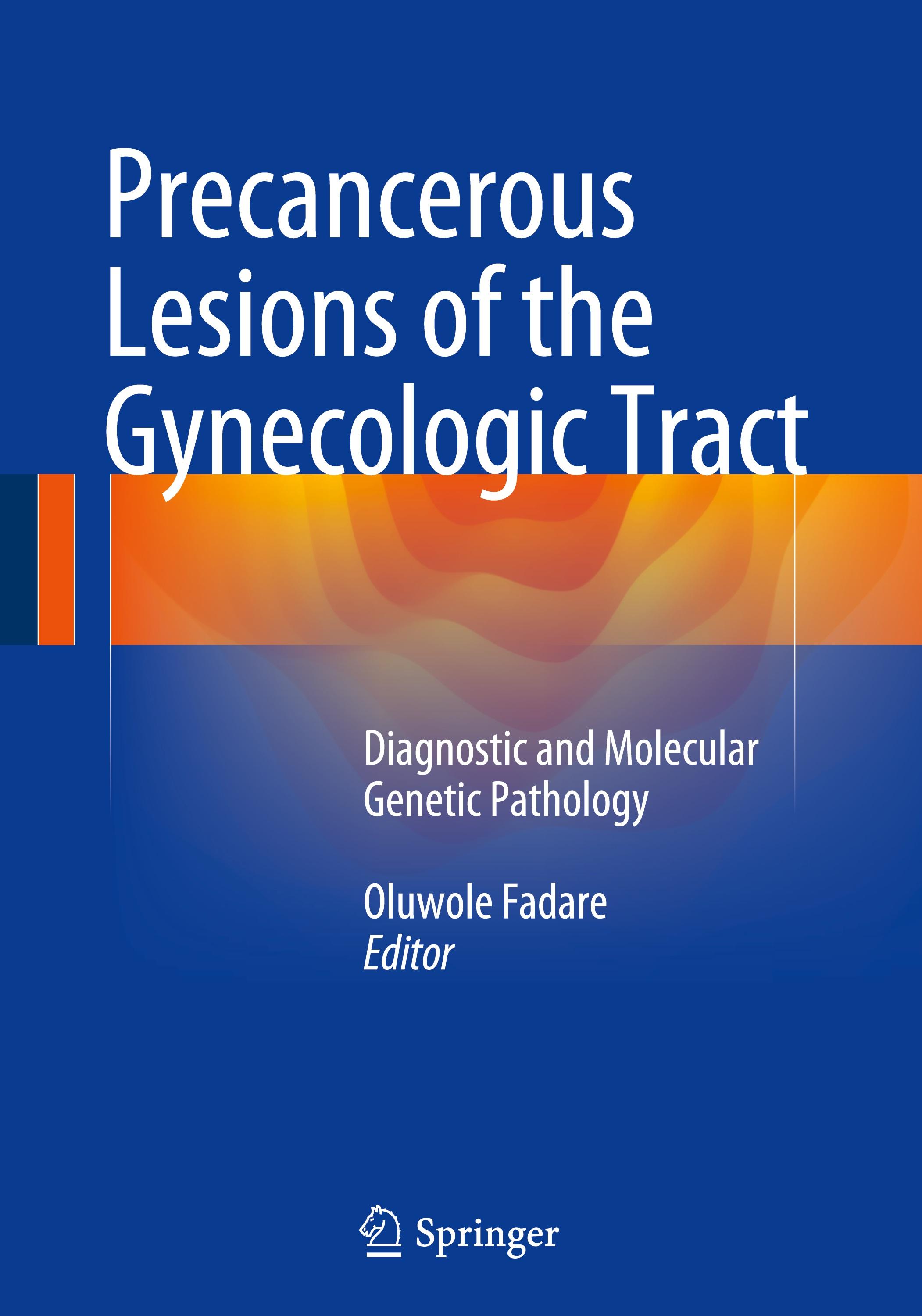 Precancerous Lesions of the Gynecologic Tract