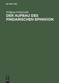 Der Aufbau des Pindarischen Epinikion