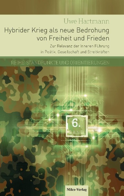 Hybrider Krieg als neue Bedrohung von Freiheit und Frieden