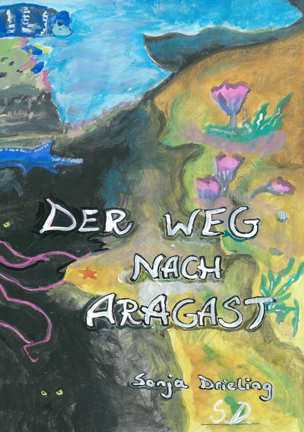 Der Weg nach Aragast