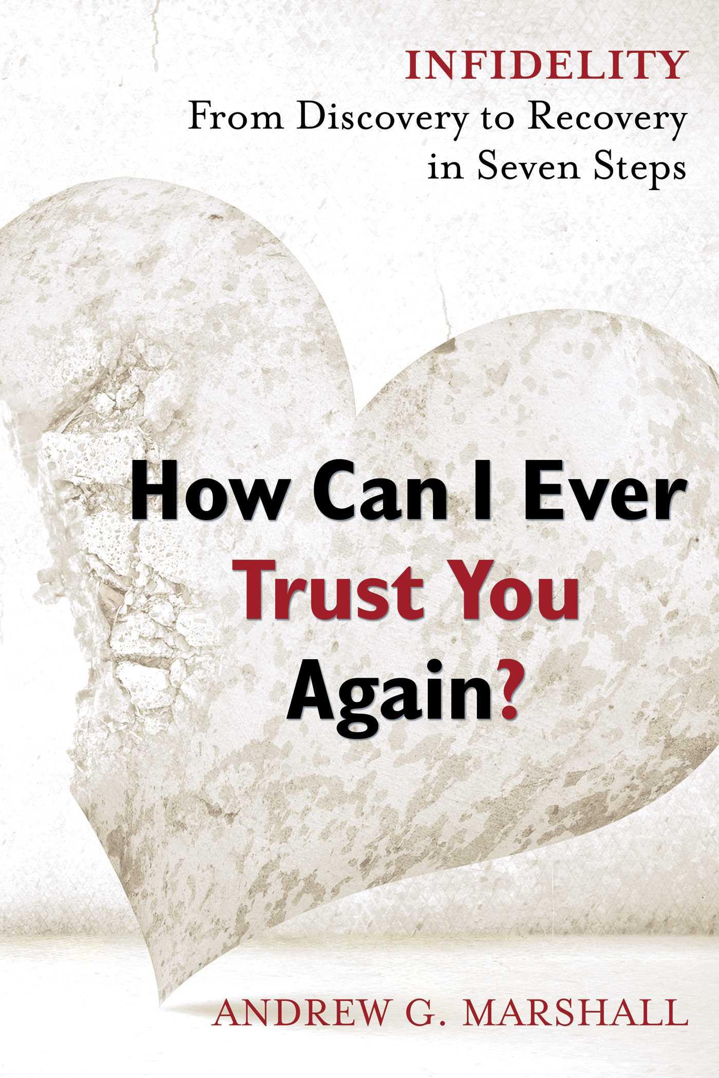 How Can I Ever Trust You Again?