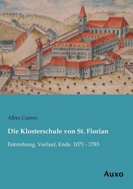 Die Klosterschule von St. Florian