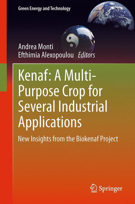 Kenaf: A Multi-Purpose Crop for Several Industrial Applications