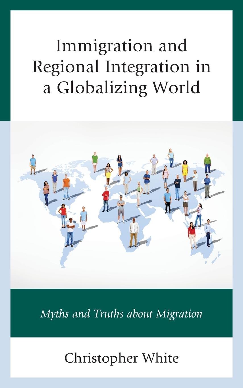 Immigration and Regional Integration in a Globalizing World