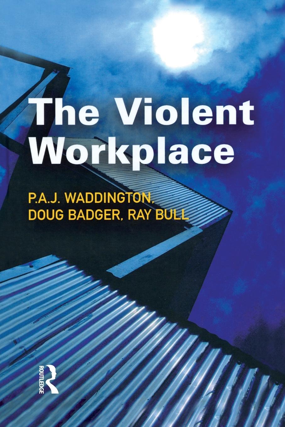 The Violent Workplace