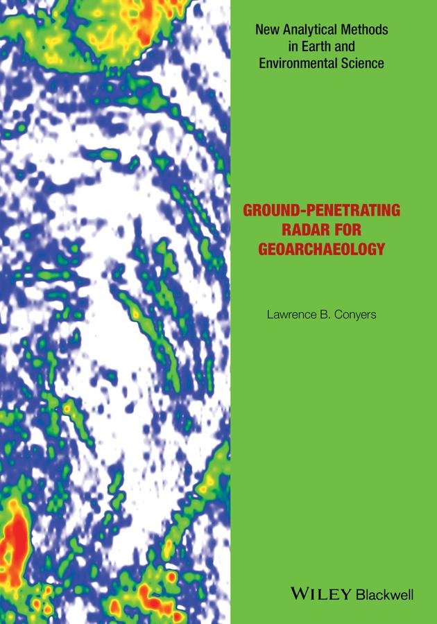 Ground-Penetrating Radar for Geoarchaeology