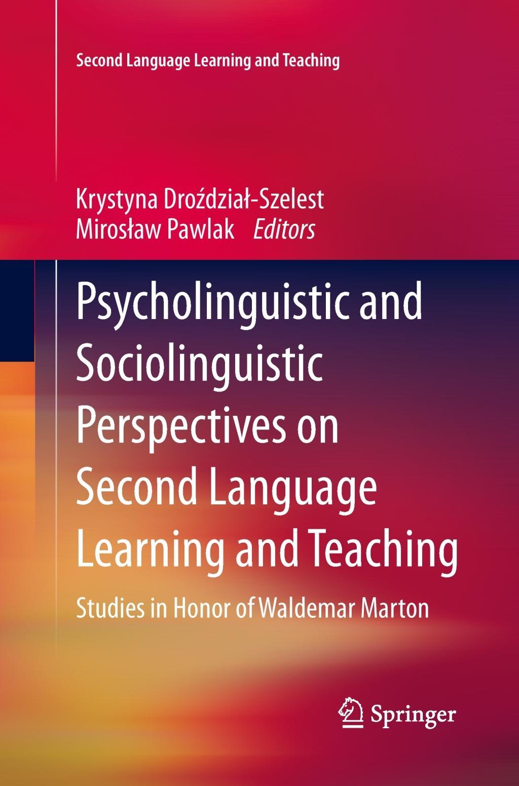 Psycholinguistic and Sociolinguistic Perspectives on Second Language Learning and Teaching