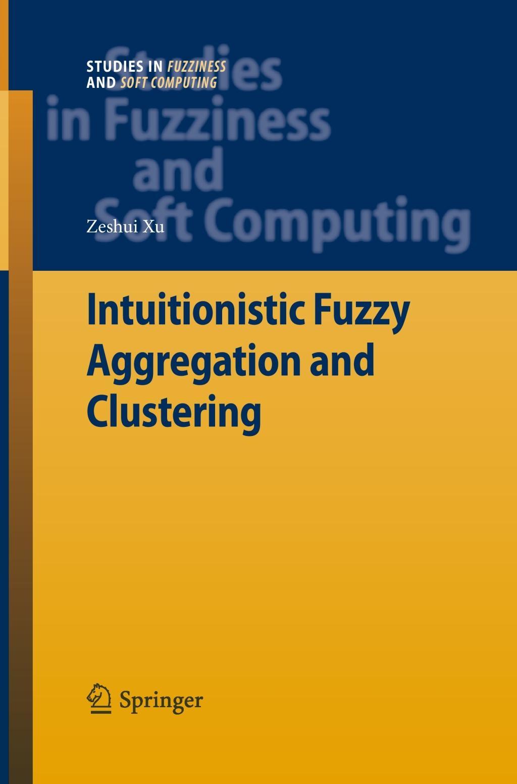 Intuitionistic Fuzzy Aggregation and Clustering