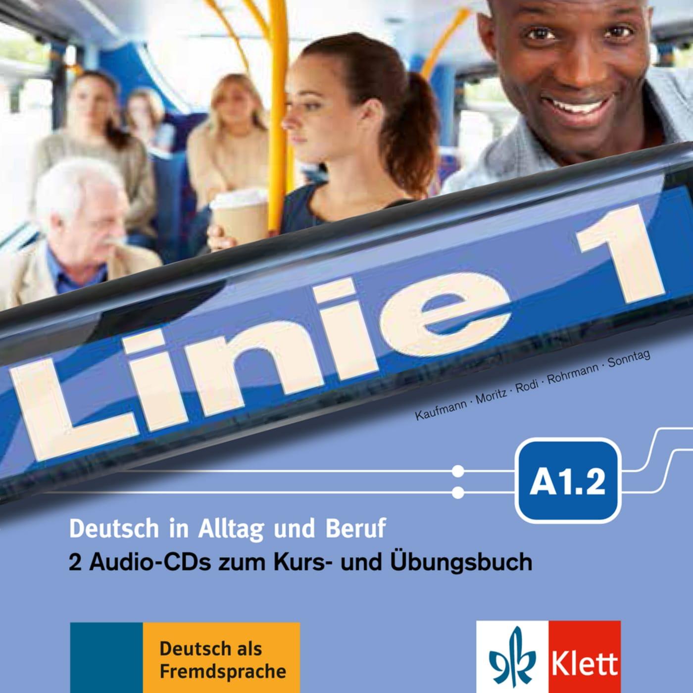 Linie 1 A1.2 - 2 Audio-CDs zum Kurs- und Übungsbuch