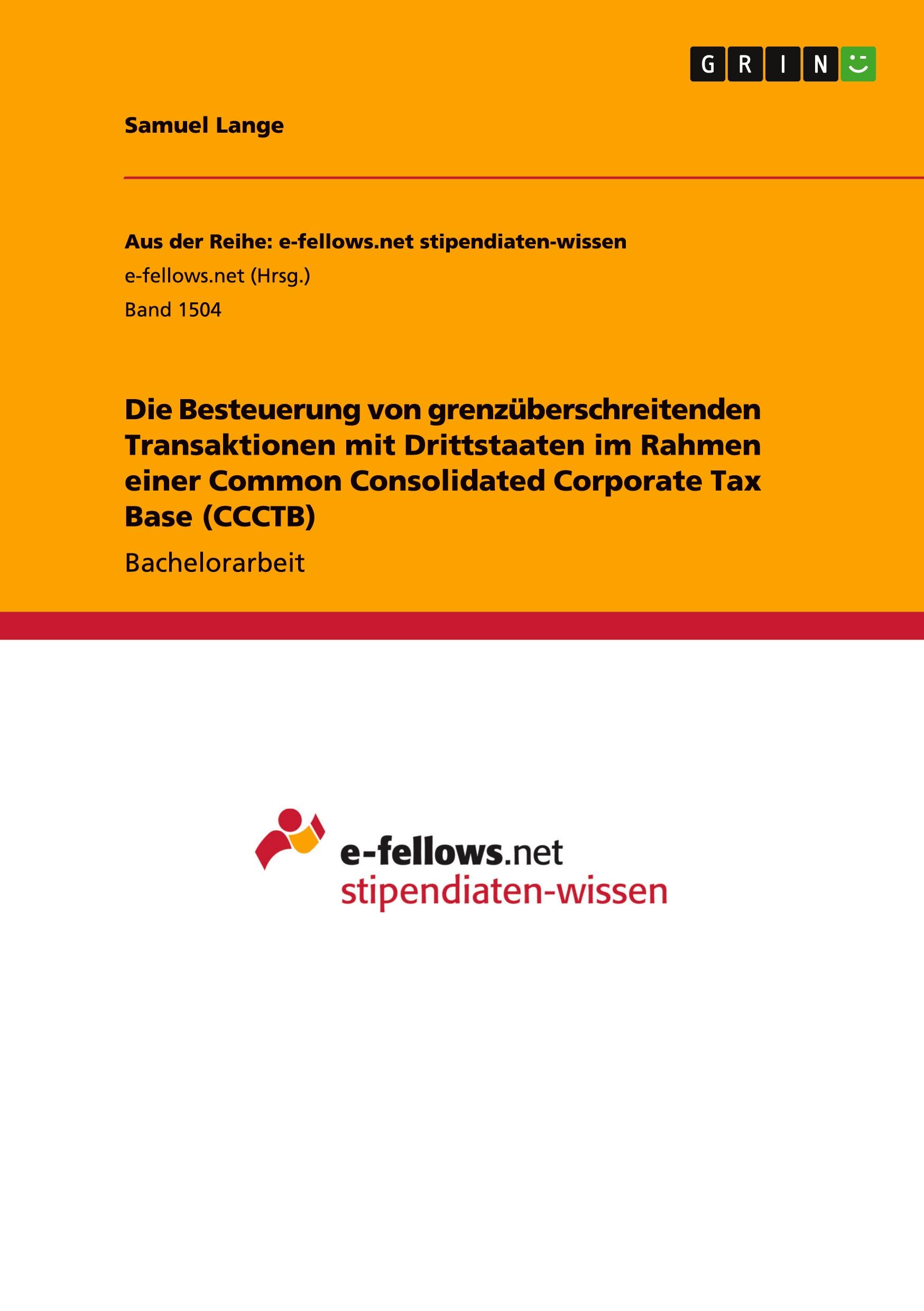 Die Besteuerung von grenzüberschreitenden Transaktionen mit Drittstaaten im Rahmen einer Common Consolidated Corporate Tax Base (CCCTB)