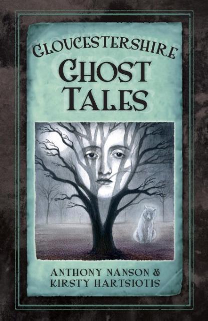 Gloucestershire Ghost Tales