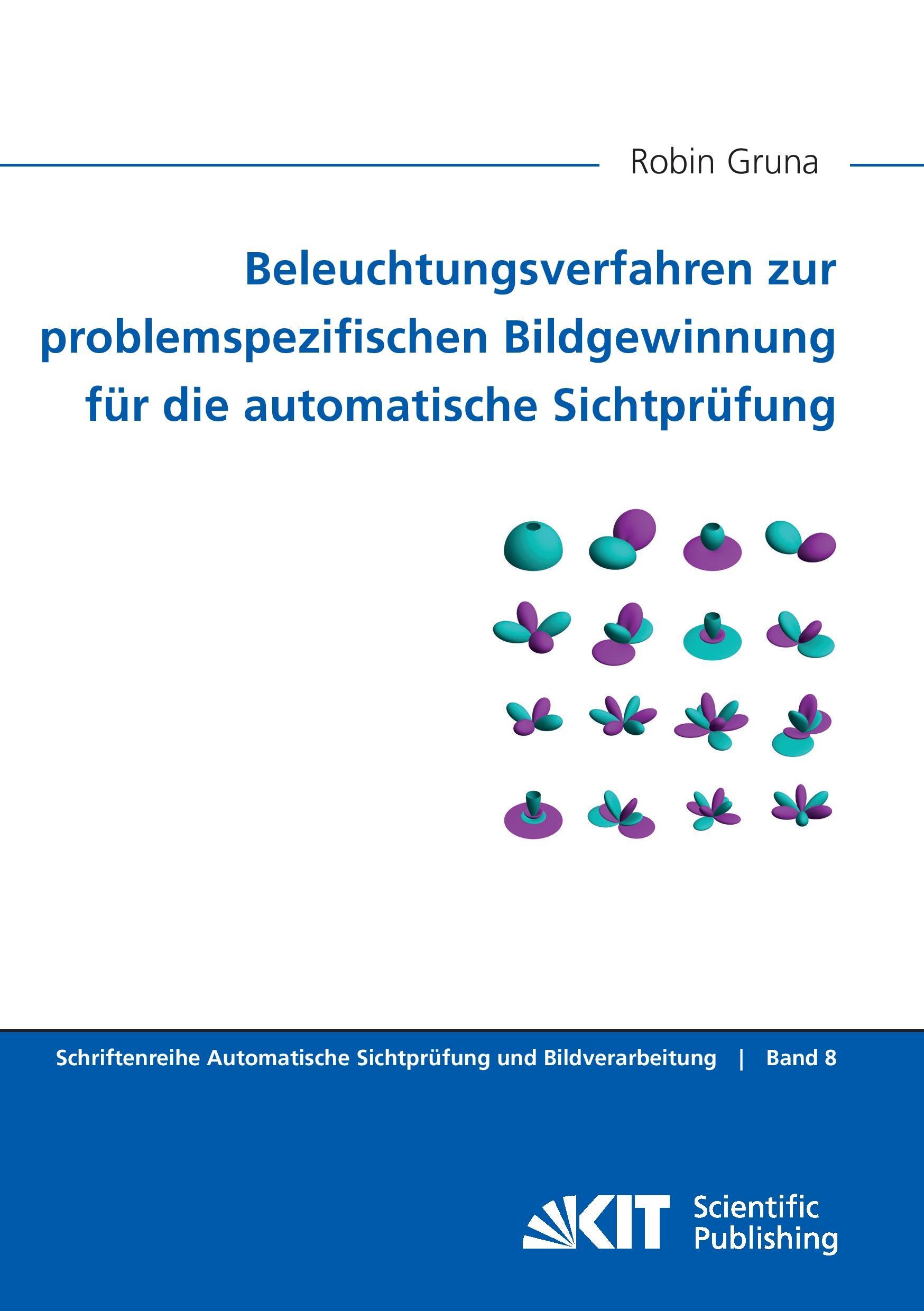 Beleuchtungsverfahren zur problemspezifischen Bildgewinnung für die automatische Sichtprüfung