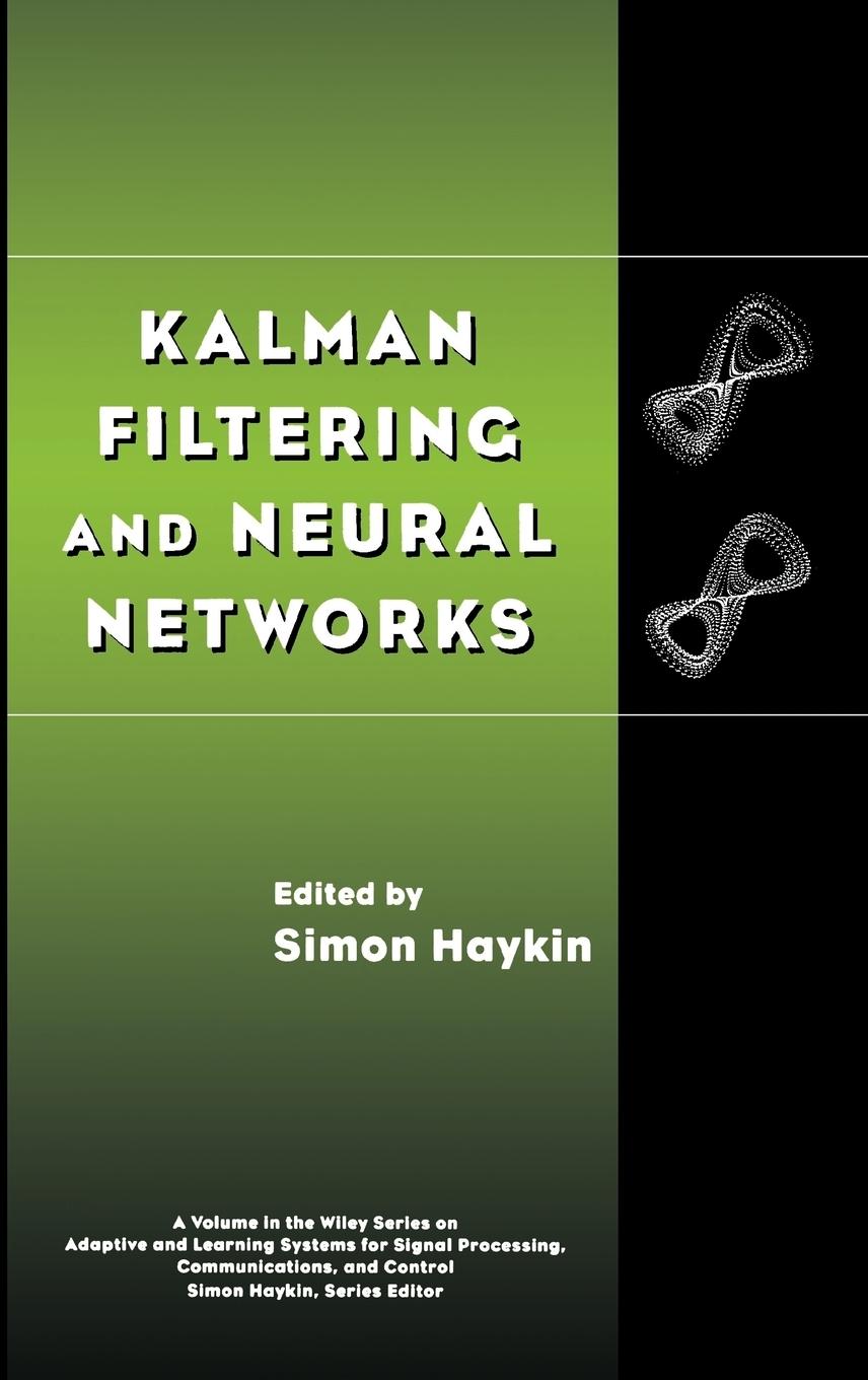 Kalman Filtering and Neural Networks