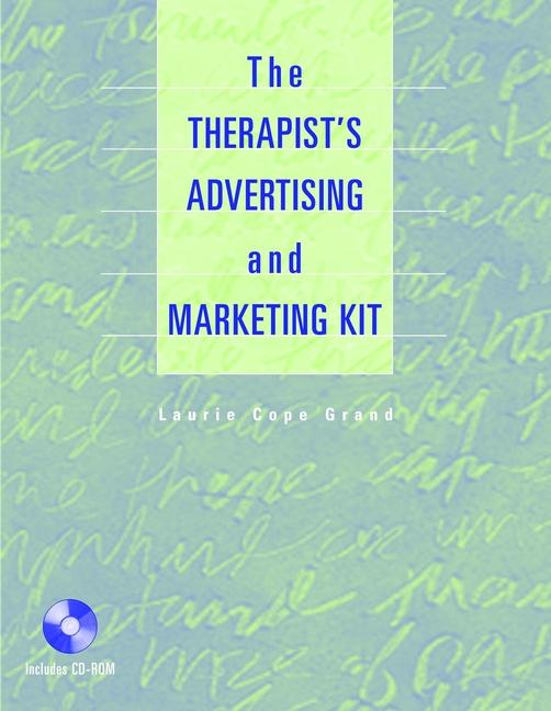 The Therapist's Advertising and Marketing Kit (Book )