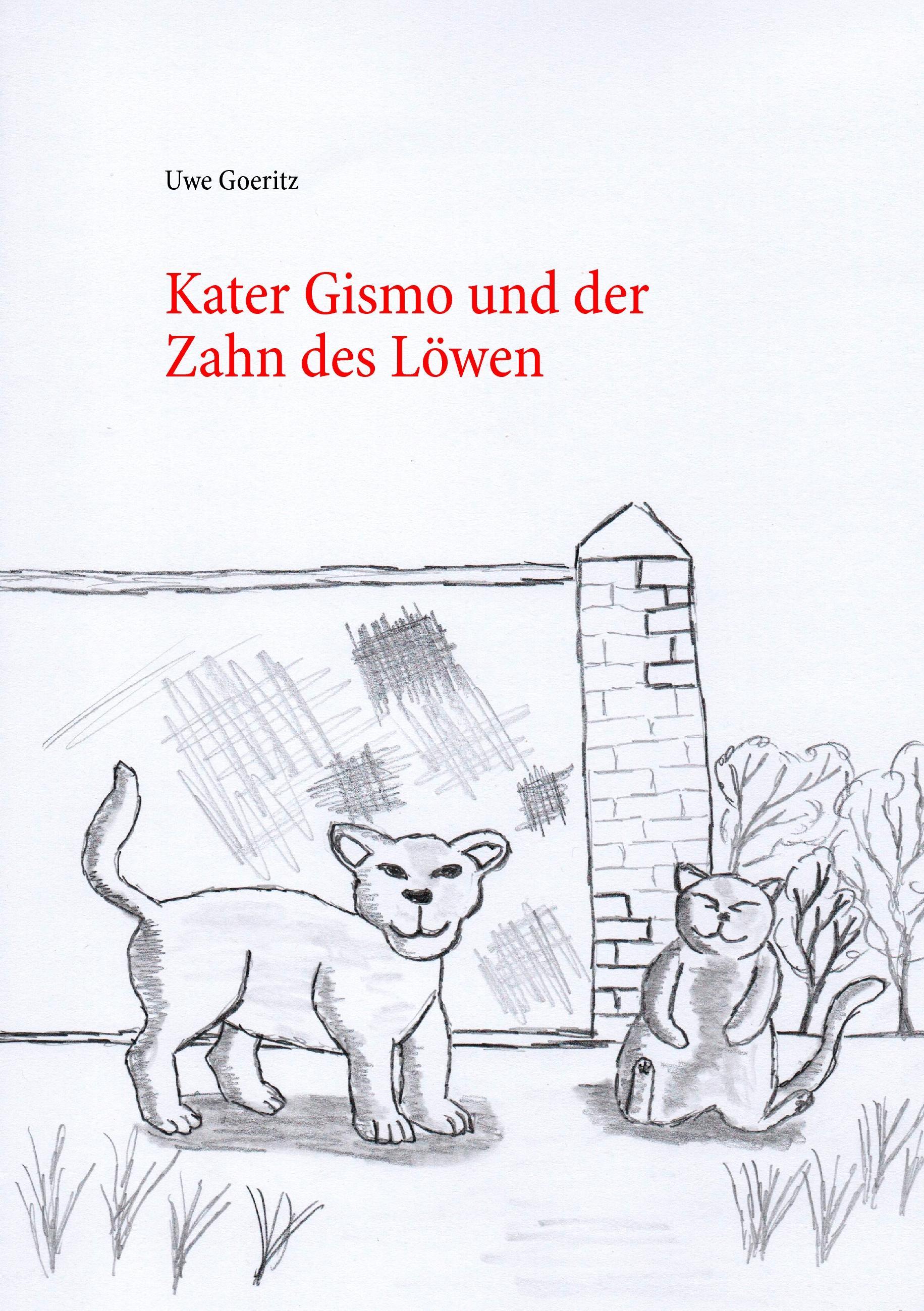 Kater Gismo und der Zahn des Löwen