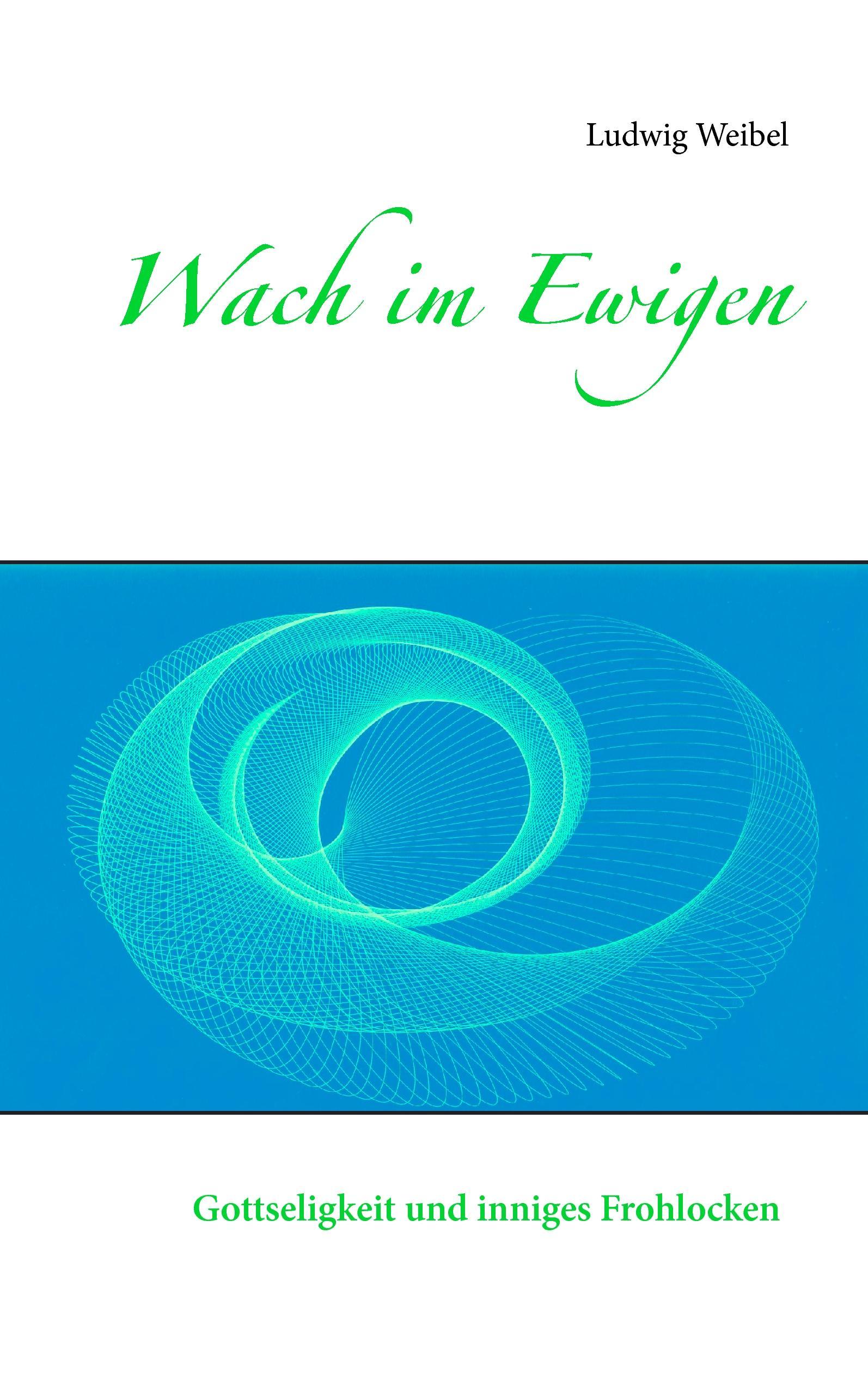 Wach im Ewigen