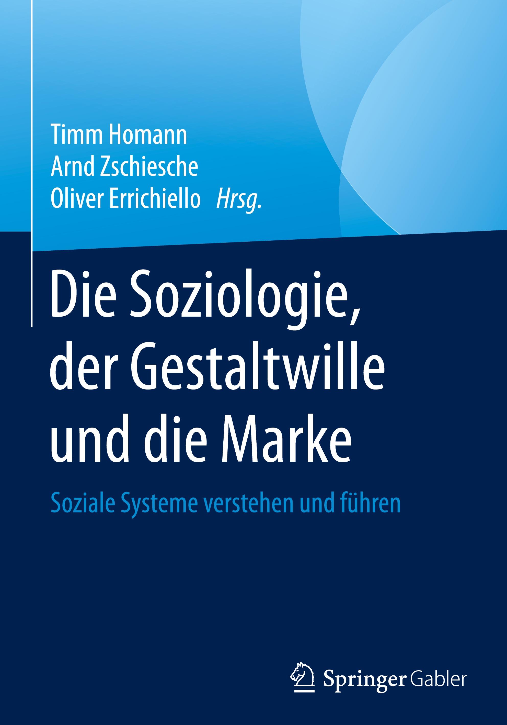 Die Soziologie, der Gestaltwille und die Marke