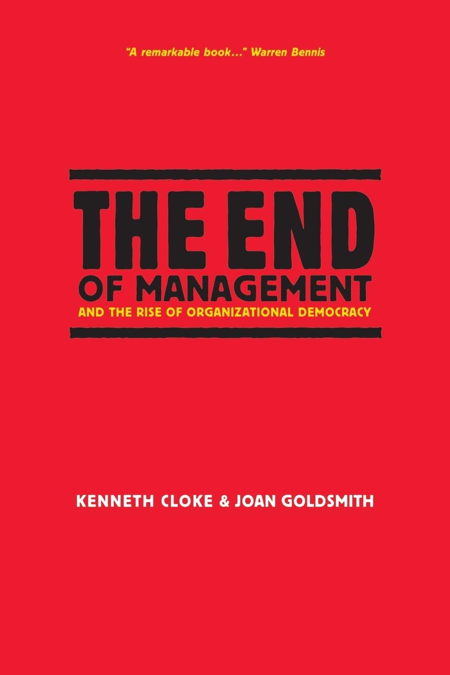 The End of Management and the Rise of Organizational Democracy