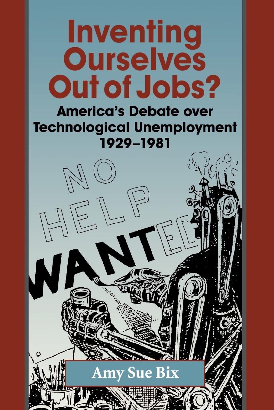 Inventing Ourselves Out of Jobs?