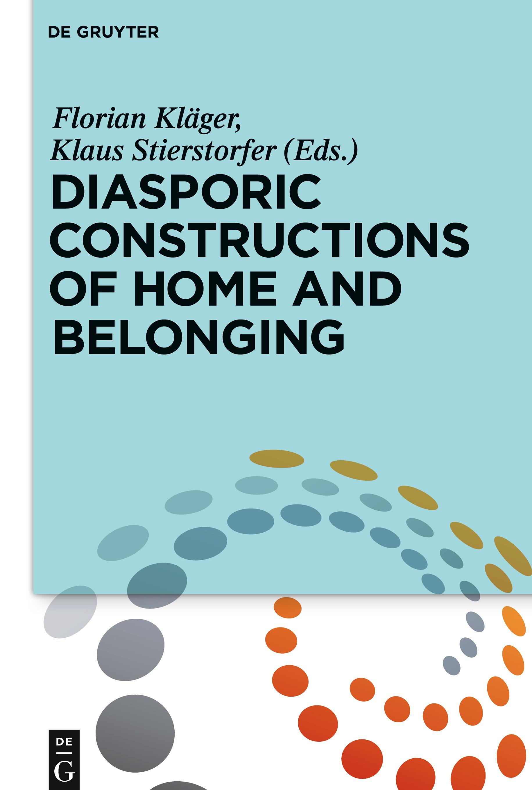 Diasporic Constructions of Home and Belonging