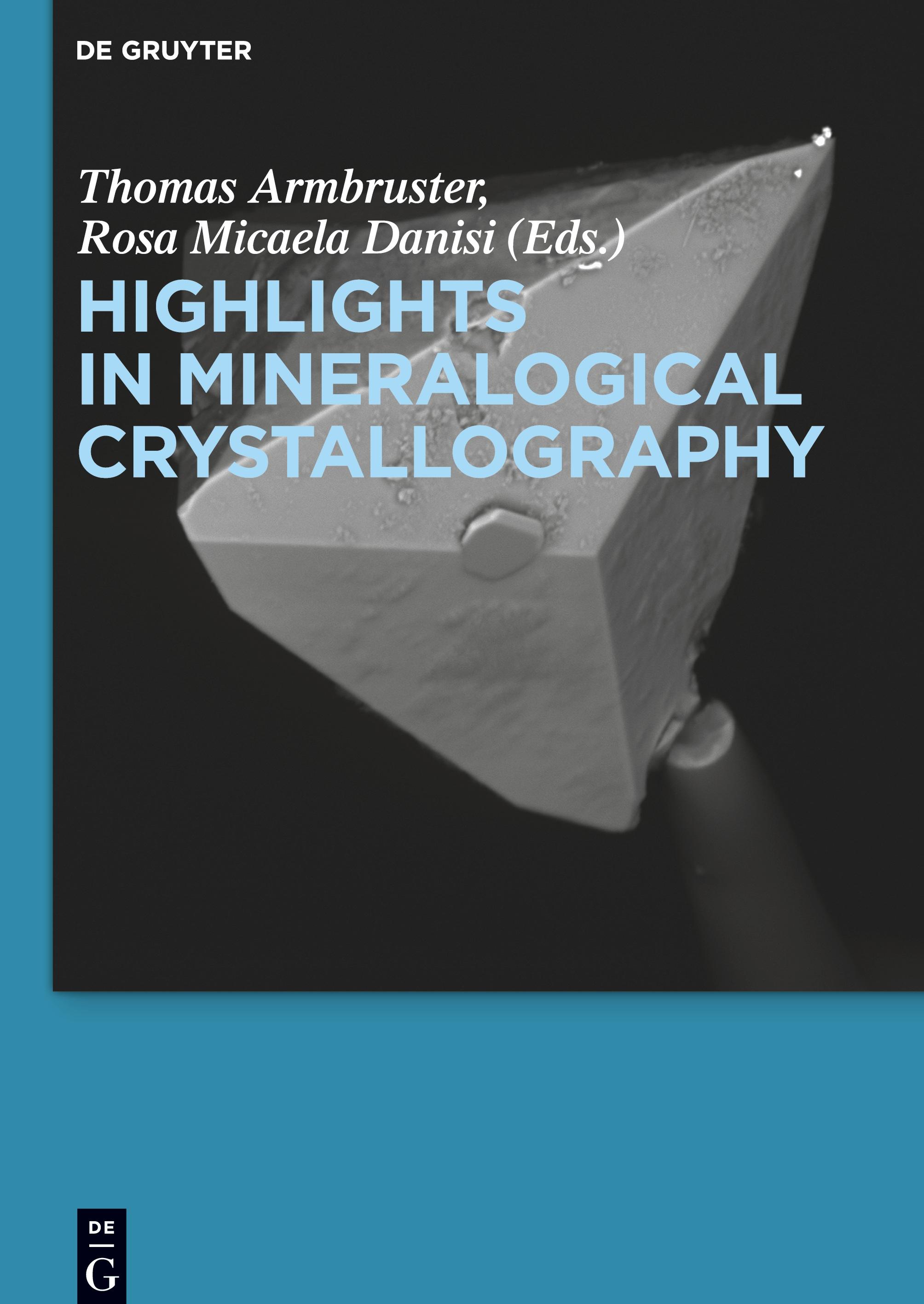 Highlights in Mineralogical Crystallography