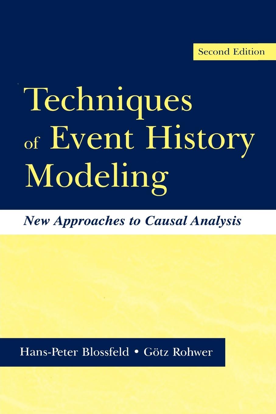 Techniques of Event History Modeling