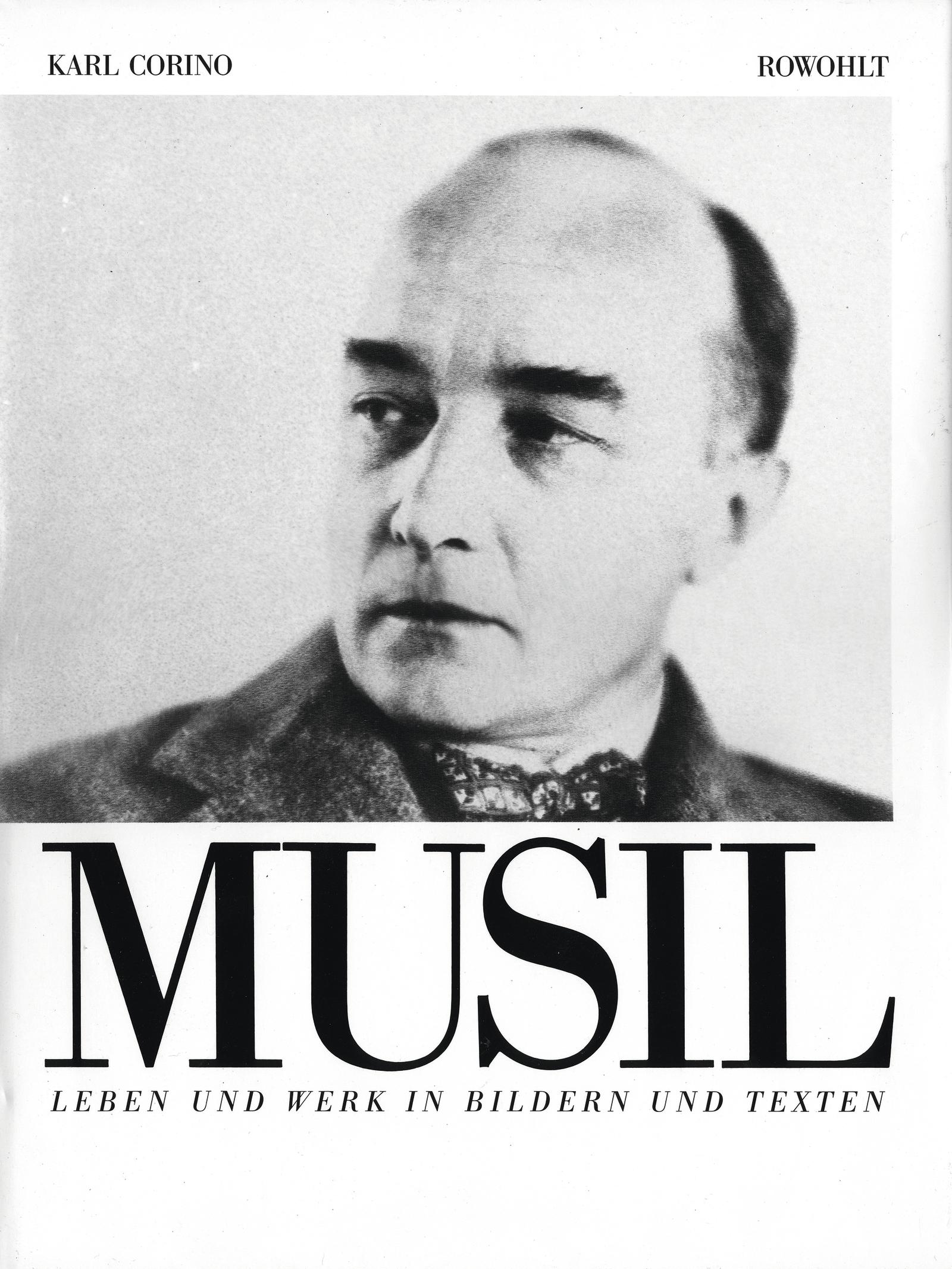 Robert Musil. Leben und Werk in Bildern und Texten