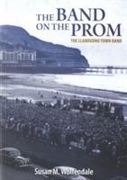 The Band on the Prom: The Llandudno Town Band