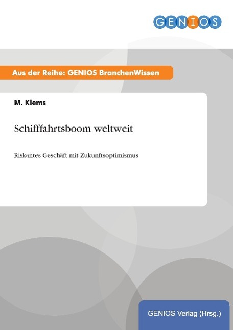 Schifffahrtsboom weltweit