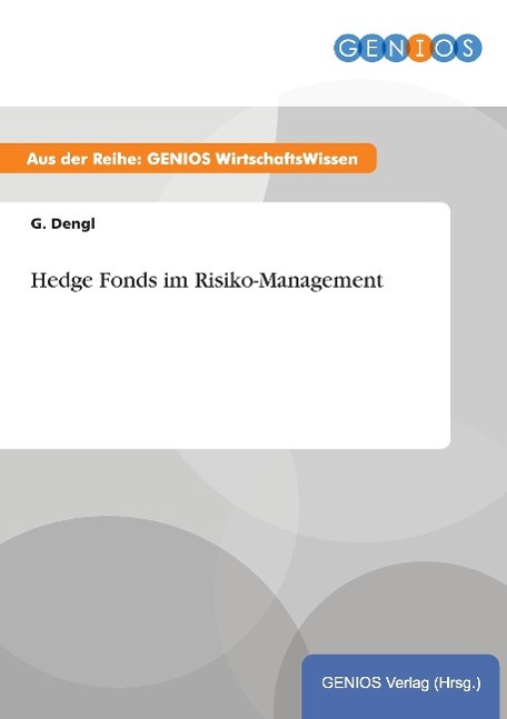 Hedge Fonds im Risiko-Management